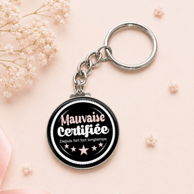       Porte clé "Mauvaise certifiée"
    