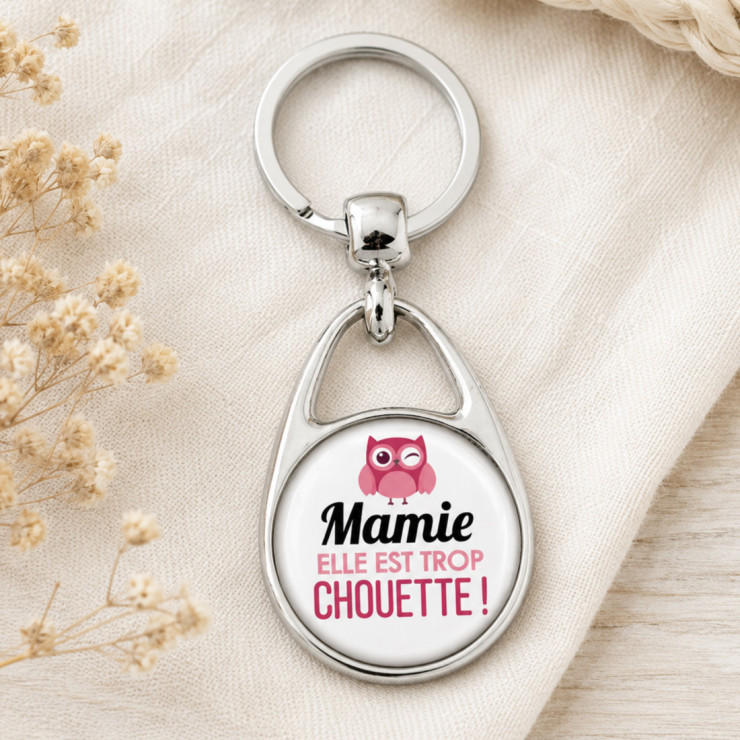       Porte clé "Mamie elle est trop chouette !"
    