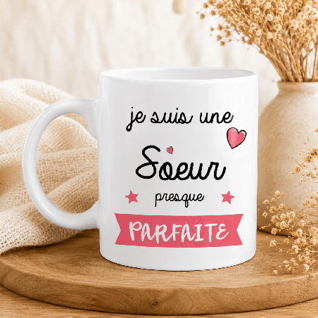       Mug Soeur presque parfaite - Cadeau humour soeur
    