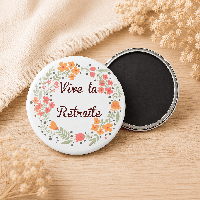 Magnet "Vive la retraite"