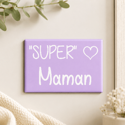 Magnet Super Maman - fête des mères - idée cadeau