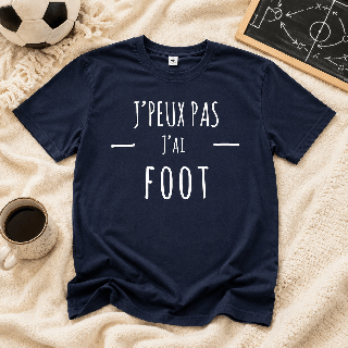 T-shirt j'peux pas j'ai foot