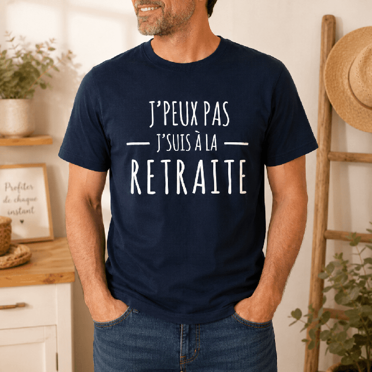                     T-shirt j'peux pas j'suis à la retraite
                  