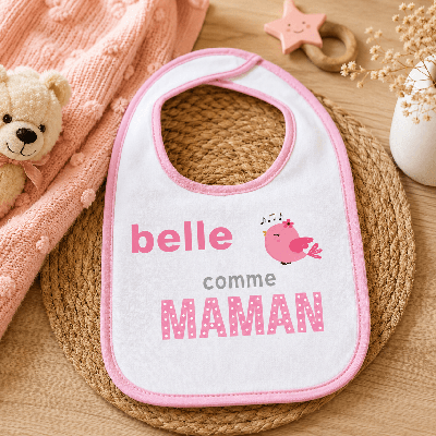 Bavoir rose pour bébé 'belle comme maman' super qualité