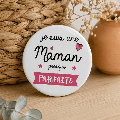 Magnet maman presque parfaite - Idée cadeau