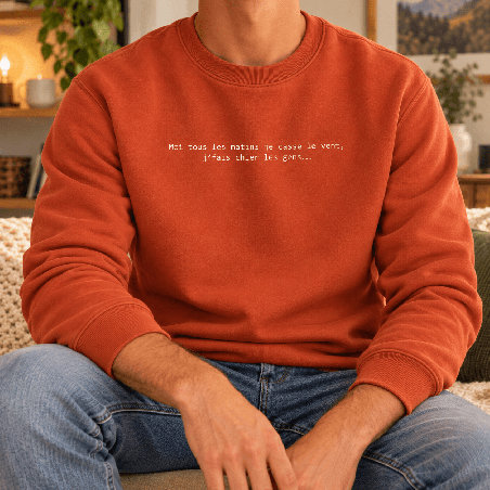      Sweat homme humour expression Brice de Nice
    