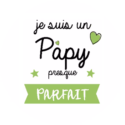Je suis un papy presque parfait
